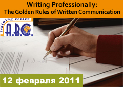 Writing Professionally: The Golden Rules of Written Communication