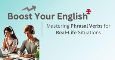 Self-Study курс. Boost Your English: Mastering Phrasal Verbs for Real-Life Situations
